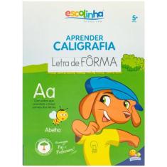 Livro - Aprender Caligrafia: Letra de Forma (Escolinha Todolivro)