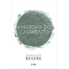 A História do Casamento  John e Lisa Bevere