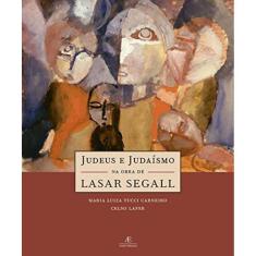 Judeus E Judaismo Na Obra De Lasar Segall