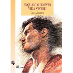 Livro - Enquanto houver vida viverei