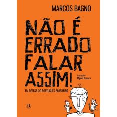 Livro Não É Errado Falar Assim