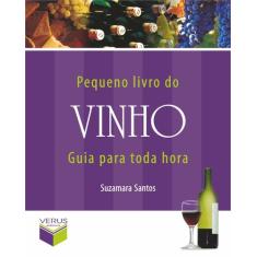 Livro - Pequeno livro do vinho; Guia para toda hora
