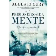 Livro - Prisioneiros da Mente Augusto Cury - 1 Ed