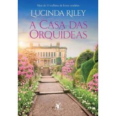 Livro - A casa das orquídeas - Editora Arqueiro