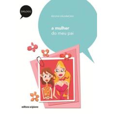 Livro - A mulher do meu pai