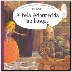 Bela Adormecida no Bosque, A - MARTINS - MARTINS FONTES