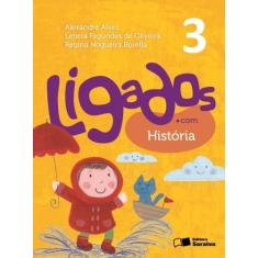 Livro - Ligados.com - História - 3º ano