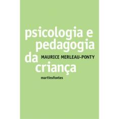 Psicologia E Pedagogia Da Criança