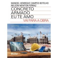 Concreto Armado - Eu Te Amo - Vai Para A Obra