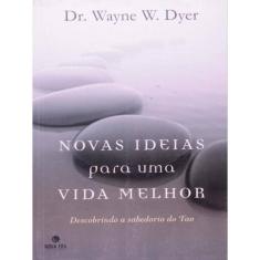 Novas Ideias Para Uma Vida Melhor