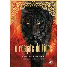 A Maldição Do Tigre - Livro 2 - O Resgate Do Tigre