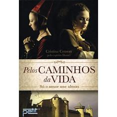 Pelos Caminhos da Vida