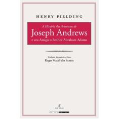 Livro - A História das Aventuras de Joseph Andrews e seu Amigo o Senho