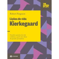 Lições De Vida: Kierkegaard