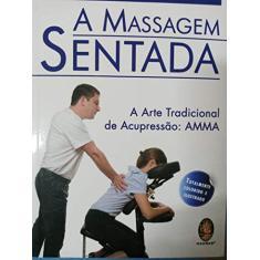 A Massagem Sentada
