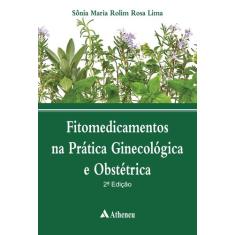 Livro - Fitomedicamentos na prática ginecológica e obstétrica