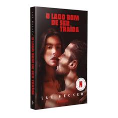 Livro - O lado bom de ser traída  O livro que inspirou o filme da Netf