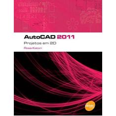 Autocad 2011: Projetos Em 2 D