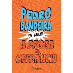 Livro A Droga da Obedi ncia autor Pedro Bandeira 2020