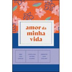 Livro - Amor da minha vida