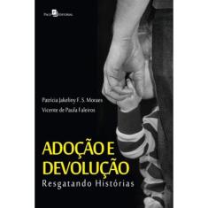 Adocao E Devolucao: Resgatando Historias