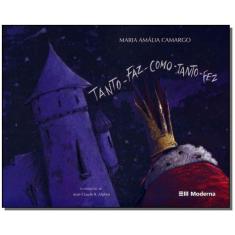Livro Tanto-faz-como-tanto-fez - Maria Amalia Camargo - MODERNA       