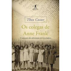 Livro - Os Colegas De Anne Frank