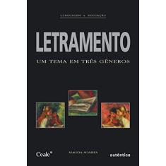 Letramento - Um tema em três gêneros