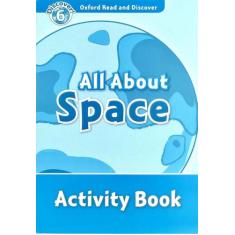 All About Space - Oxford Read And Discover - Level 6 - Activity Book