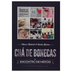 Chá De Bonecas E Encontro De Heróis - Ad Santos