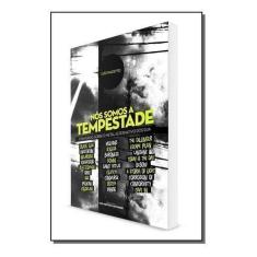 Nos Somos a Tempestade - Conversas Sobre o Metal Sortido - EDICOES IDE