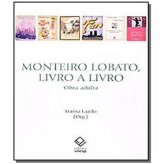 Monteiro Lobato Livro A Livro: Obra Adulta