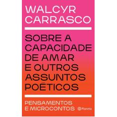 Livro - Sobre a capacidade de amar e outros assuntos poéticos
