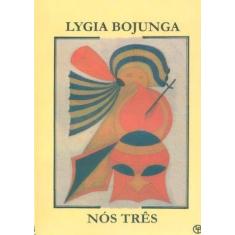 Nós Três - CASA LYGIA BOJUNGA