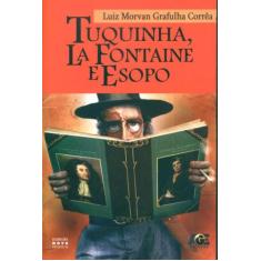 Tuquinha, La Fontaine e Esopo