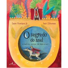 Livro - O segredo do anel e outros contos do bem-viver
