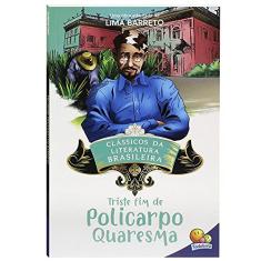 Clássicos da Literatura: Triste fim de Policarpo Quaresma