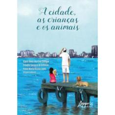 A cidade, as crianças e os animais