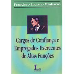 Cargos de Confiança e Empregados Exercentes de Altas Funções