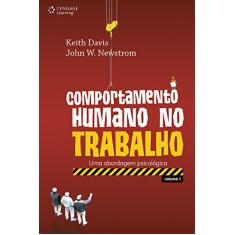 Comportamento Humano no Trabalho: uma Abordagem Psicológica (Volume 1)