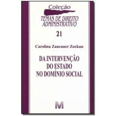 Da intervenção do Estado domínio social - 1 ed. /2009