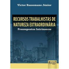 Livro - Recursos Trabalhistas de Natureza Extraordinária