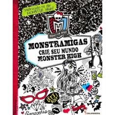 Monstramigas - Crie Seu Mundo Monster High - MODERNA, 3