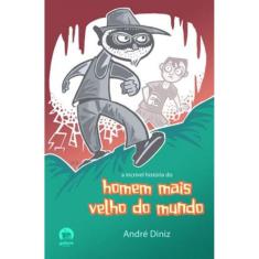 A Incrível História Do Homem Mais Velho Do Mundo