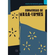 Conversas De Vaga-Lumes