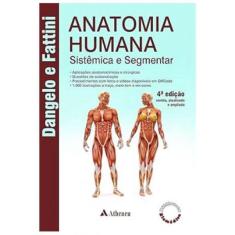 Anatomia Humana Sistêmica E Segmentar