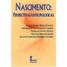 Nascimento. Perspectivas Antropológicas