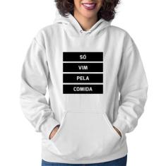 Moletom Feminino Só vim pela comida - Foca na Moda, Branco, GG