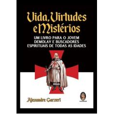 Livro - Vidas virtudes e mistérios