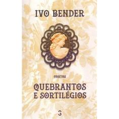 Quebrantos e Sortilégios